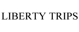 LIBERTY TRIPS trademark
