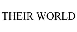 THEIR WORLD trademark
