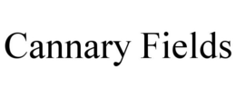 CANNARY FIELDS trademark