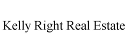 KELLY RIGHT REAL ESTATE trademark