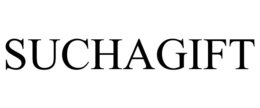 SUCHAGIFT trademark