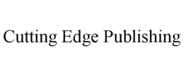CUTTING EDGE PUBLISHING trademark
