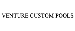 VENTURE CUSTOM POOLS trademark