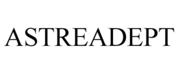 ASTREADEPT trademark