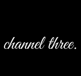 CHANNEL THREE. trademark