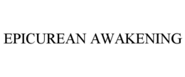EPICUREAN AWAKENING trademark