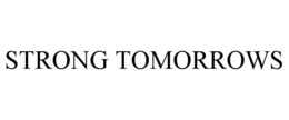 STRONG TOMORROWS trademark