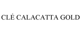 CLÉ CALACATTA GOLD trademark