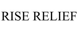 RISE RELIEF trademark