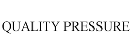 QUALITY PRESSURE trademark