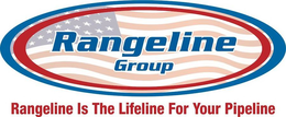 RANGELINE GROUP RANGELINE IS THE LIFELINE FOR YOUR PIPELINE trademark