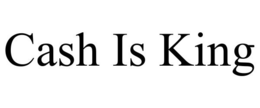 CASH IS KING trademark