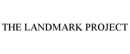 THE LANDMARK PROJECT trademark
