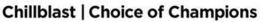 CHILLBLAST CHOICE OF CHAMPIONS trademark
