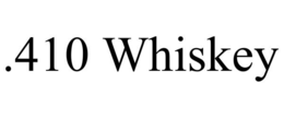 .410 WHISKEY trademark