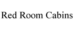 RED ROOM CABINS trademark