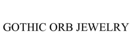 GOTHIC ORB JEWELRY trademark