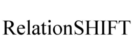 RELATIONSHIFT trademark