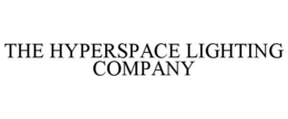 THE HYPERSPACE LIGHTING COMPANY trademark