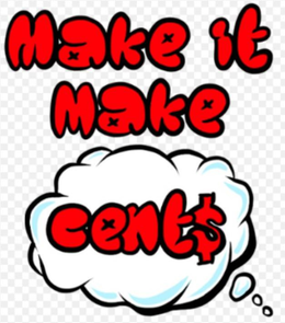 MAKE IT MAKE CENT$ trademark