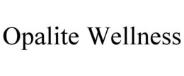 OPALITE WELLNESS trademark