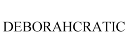 DEBORAHCRATIC trademark