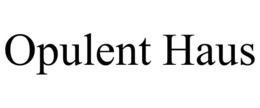 OPULENT HAUS trademark