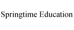 SPRINGTIME EDUCATION trademark