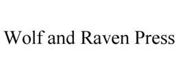 WOLF AND RAVEN PRESS trademark