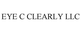 EYE C CLEARLY LLC trademark