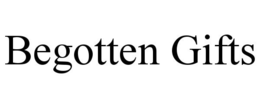 BEGOTTEN GIFTS trademark