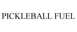 PICKLEBALL FUEL trademark