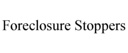 FORECLOSURE STOPPERS trademark