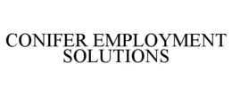 CONIFER EMPLOYMENT SOLUTIONS trademark