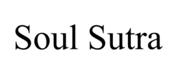 SOUL SUTRA trademark