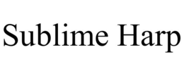 SUBLIME HARP trademark