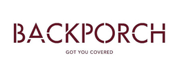 BACKPORCH GOT YOU COVERED trademark
