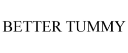 BETTER TUMMY trademark
