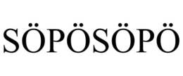 SÖPÖSÖPÖ trademark