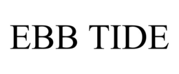 EBB TIDE trademark