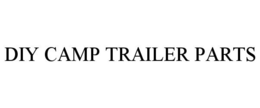 DIY CAMP TRAILER PARTS trademark