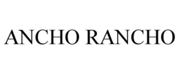 ANCHO RANCHO trademark