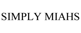 SIMPLY MIAHS trademark