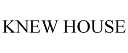 KNEW HOUSE trademark