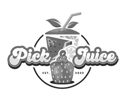PICK & JUICE EST. 2022 trademark