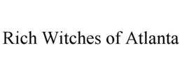 RICH WITCHES OF ATLANTA trademark