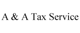 A & A TAX SERVICE trademark