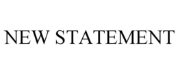 NEW STATEMENT trademark