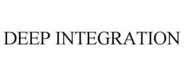 DEEP INTEGRATION trademark