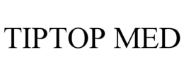 TIPTOP MED trademark